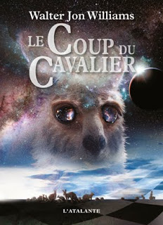 Le Coup du Cavalier, de Walter Jon Williams