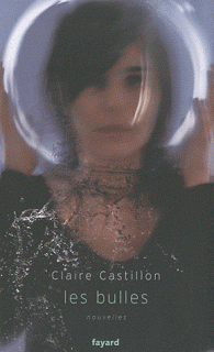 Les bulles, de Claire Castillon