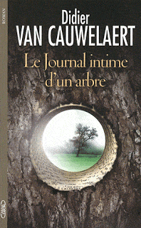 Le Journal intime d’un arbre, de Didier Van Cauwelaert