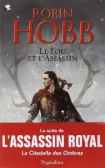 Le Fou et l’Assassin, tomes 1 à 5, de Robin Hobb