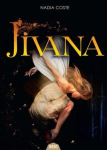 Jivana, Nadia Coste