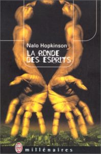 La ronde des esprits de Nalo Hopkinson